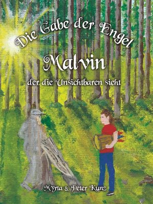 cover image of Die Gabe der Engel--Malvin der die Unsichtbaren sieht
